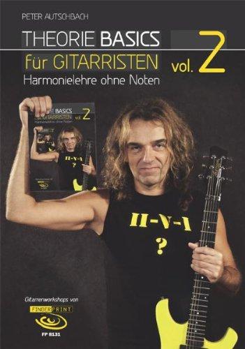 Theorie Basics für Gitarristen Vol.2: Harmonielehre ohne Noten, inkl. DVD