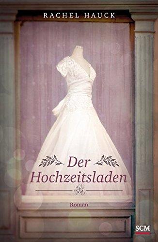 Der Hochzeitsladen: Roman