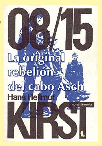 La original rebelión del cabo Asch (08/15)