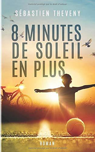 Huit minutes de soleil en plus