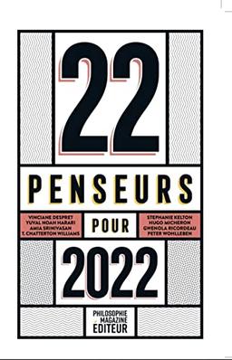 22 penseurs pour 2022 : les meilleurs essais parus dans la presse internationale