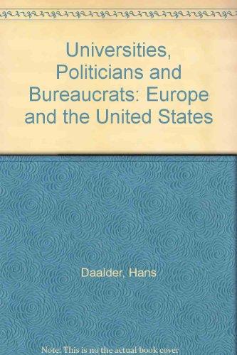 Universities, Politicians and Bureaucrats: Europe and the United States