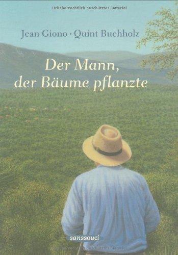 Der Mann, der Bäume pflanzte