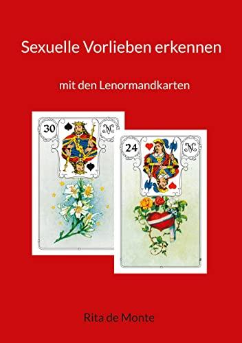 Sexuelle Vorlieben erkennen: mit den Lenormand Karten