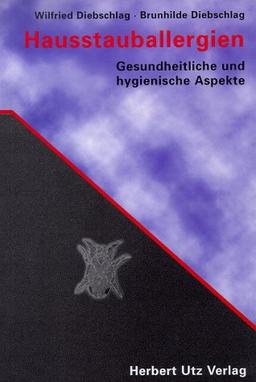 Hausstauballergien. Gesundheitliche und hygienische Aspekte