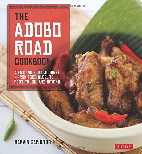 The Adobo Road Cookbook: A Filipino Food Journey