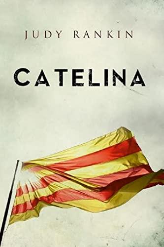 Catelina: Book One of Catalunya Series