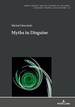 Myths in Disguise (Cross-roads, Band 10)