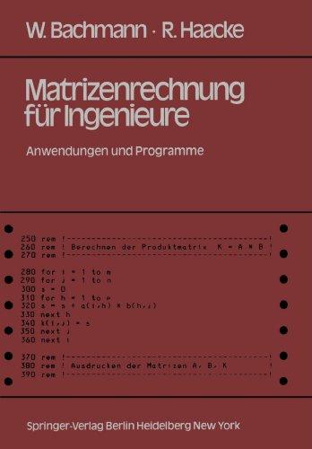 Matrizenrechnung für Ingenieure: Anwendungen und Programme