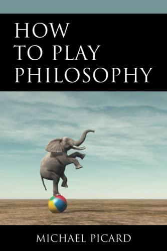 How to Play Philosophy