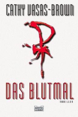 Das Blutmal: Thriller