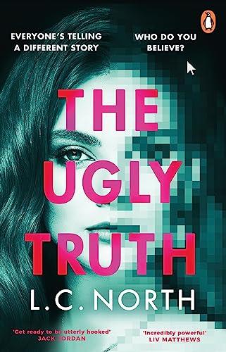 The Ugly Truth: An addictive and explosive thriller about the dark side of fame