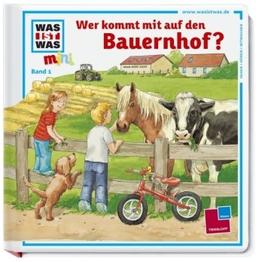 Was ist was mini, Band 01: Wer kommt mit auf den Bauernhof?