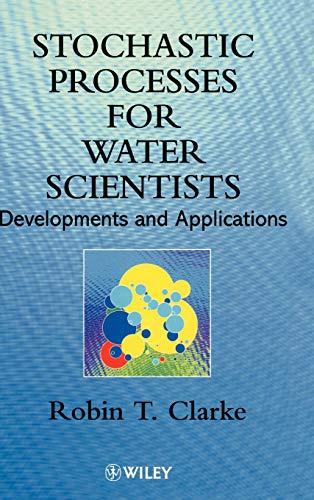 Stochastic Processes Water Scientistists: Developments and Applications