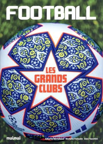 Football : les grands clubs