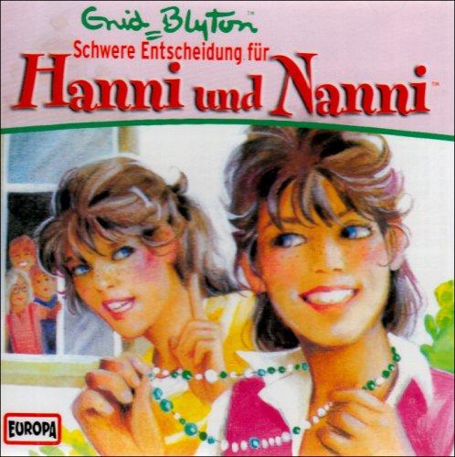 Hanni und Nanni - CD: Hanni und Nanni - Schwere Entscheidung für Hanni und Nanni, 1 Audio-CD: FOLGE 26