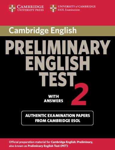 Cambridge Preliminary English Test 2 Student's Book with Answers: Examination Papers from the University of Cambridge ESOL Examinations