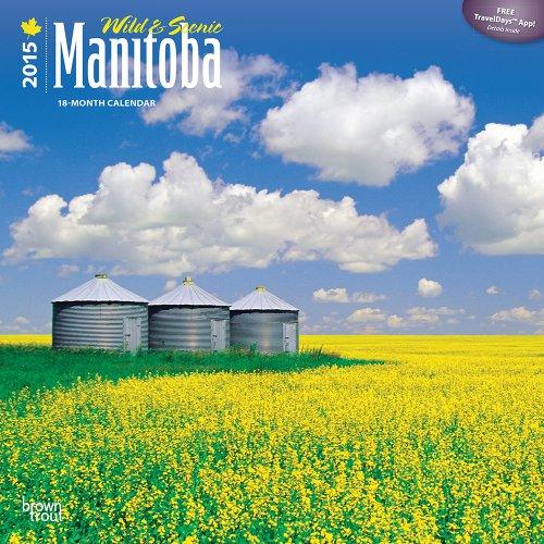 Wild & Scenic Manitoba 2015 Calendar