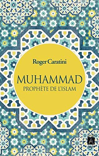 Muhammad : prophète de l'islam