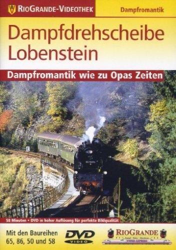 Dampfdrehscheibe Lobenstein - Dampfromantik wie zu Opas Zeiten