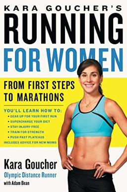 Kara Goucher's Running for Women: From First Steps to Marathons