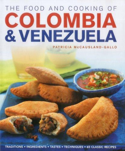 Food and Cooking of Colombia and Venezuela (Food & Cooking of)