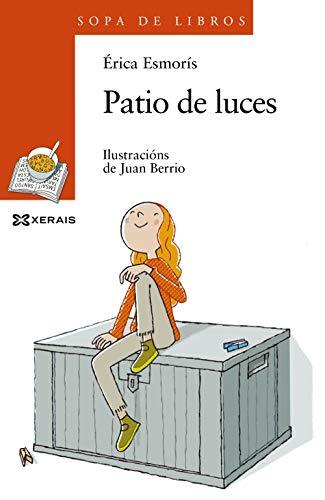 Patio de luces (INFANTIL E XUVENIL - SOPA DE LIBROS - De 8 anos en diante)