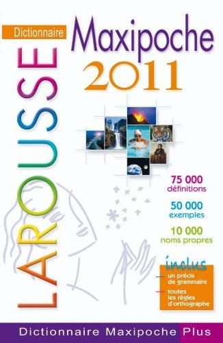 Dictionnaire Larousse maxipoche 2011