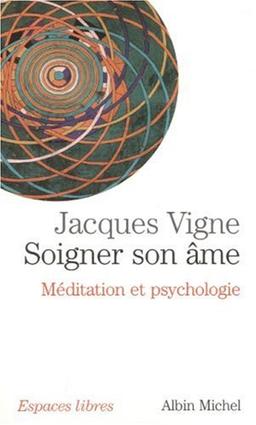 Soigner son âme : méditation et psychologie