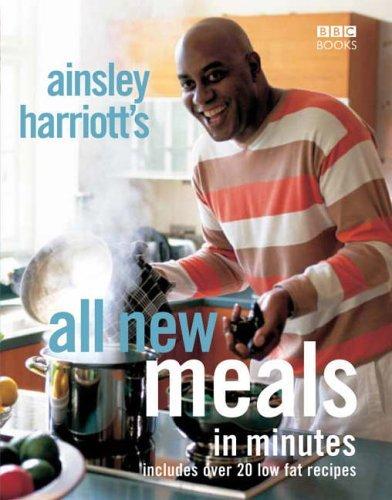 Ainsley Harriott's All New Meals in Minutes