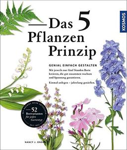 Das 5 Pflanzen Prinzip: Genial gestalten mit nur 5 Staudenarten pro Beet