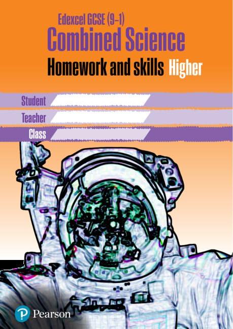 Edexcel GCSE 9-1 Combined Science Homework Book Higher Tier (Homework for Science Workbook Series)