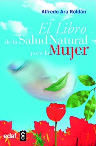 El libro de la salud natural para la mujer (Plus Viatae)