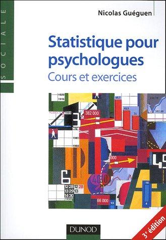 Statistique pour psychologues : cours et exercices