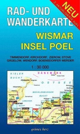 Rad- und Wanderkarte Wismar, Insel Poel: Mit Timmendorf, Kirchdorf, Zierow, Stove, Gägelow, Wendorf, Boiensdorfer Werder. Maßstab 1:30.000.