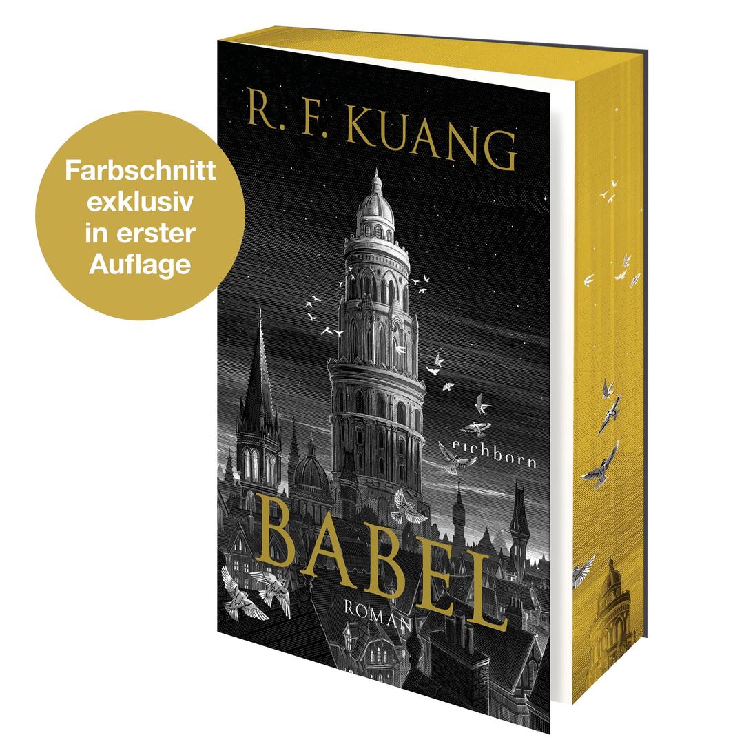 Babel: Roman - Der weltweite Bestseller über die Magie der Sprache und die Macht von Worten. Deutsche Ausgabe