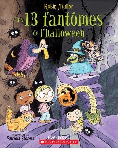 Les 13 Fantomes de L'Halloween (Album Illustre)