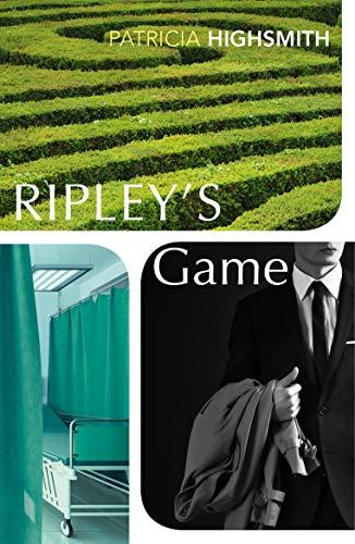 Ripley's Game: Patricia Highsmith (A Ripley Novel, 3)