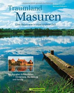 Traumland Masuren: Ein Land wie aus einer anderen Zeit