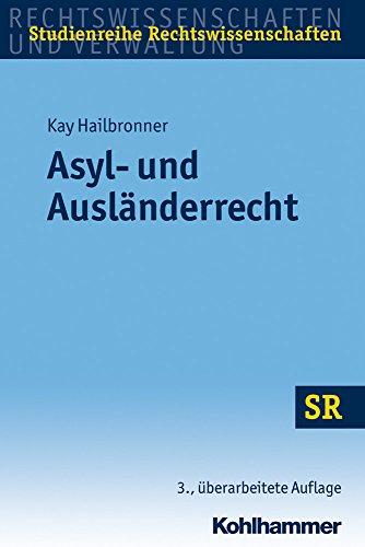 Asyl- und Ausländerrecht. SR-Studienreihe Rechtswissenschaften