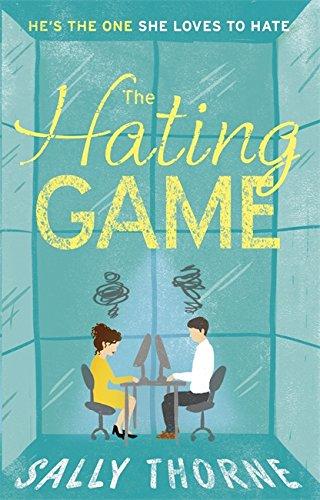 The Hating Game: A laugh-out-loud romance for summer 2017