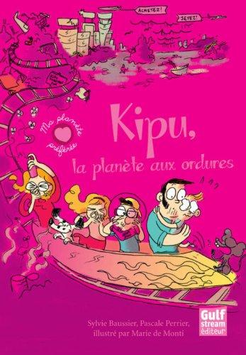 Kipu : la planète aux ordures