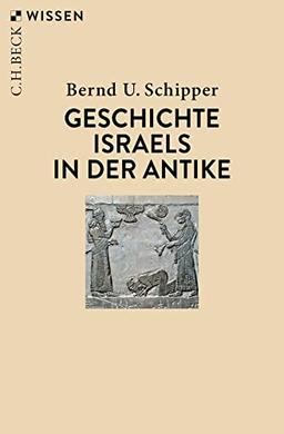 Geschichte Israels in der Antike (Beck'sche Reihe)