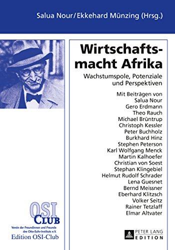 Wirtschaftsmacht Afrika: Wachstumspole, Potenziale und Perspektiven