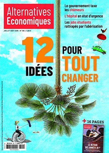 Alternatives Economiques - numéro 392 - Mensuel - Juillet 2019