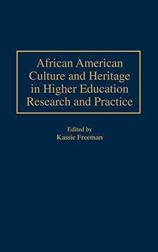 African American Culture and Heritage in Higher Education Research and Practice (Series on Applied Mathematics; 11)