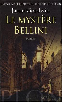 Une nouvelle enquête du détective ottoman. Le mystère Bellini