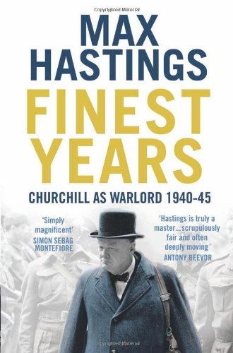 Finest Years: Churchill as Warlord 1940-45