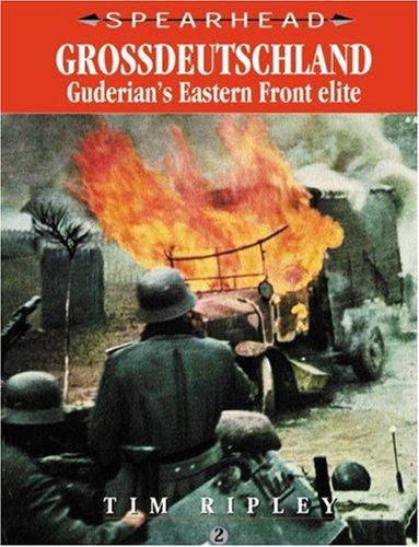 Spearhead 2: Grossdeutschland: Guderian's Eastern Front Line (Spearhead Series)