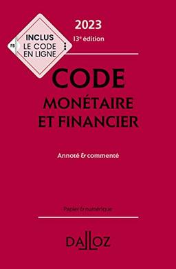 Code monétaire et financier 2023 : annoté & commenté